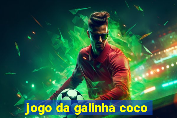 jogo da galinha coco